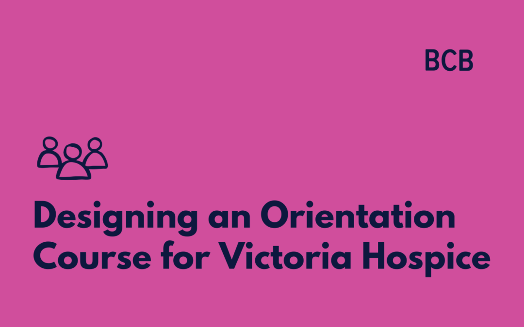 Designing an Orientation Course for Victoria Hospice