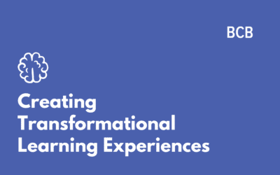 Creating Transformational Learning Experiences
