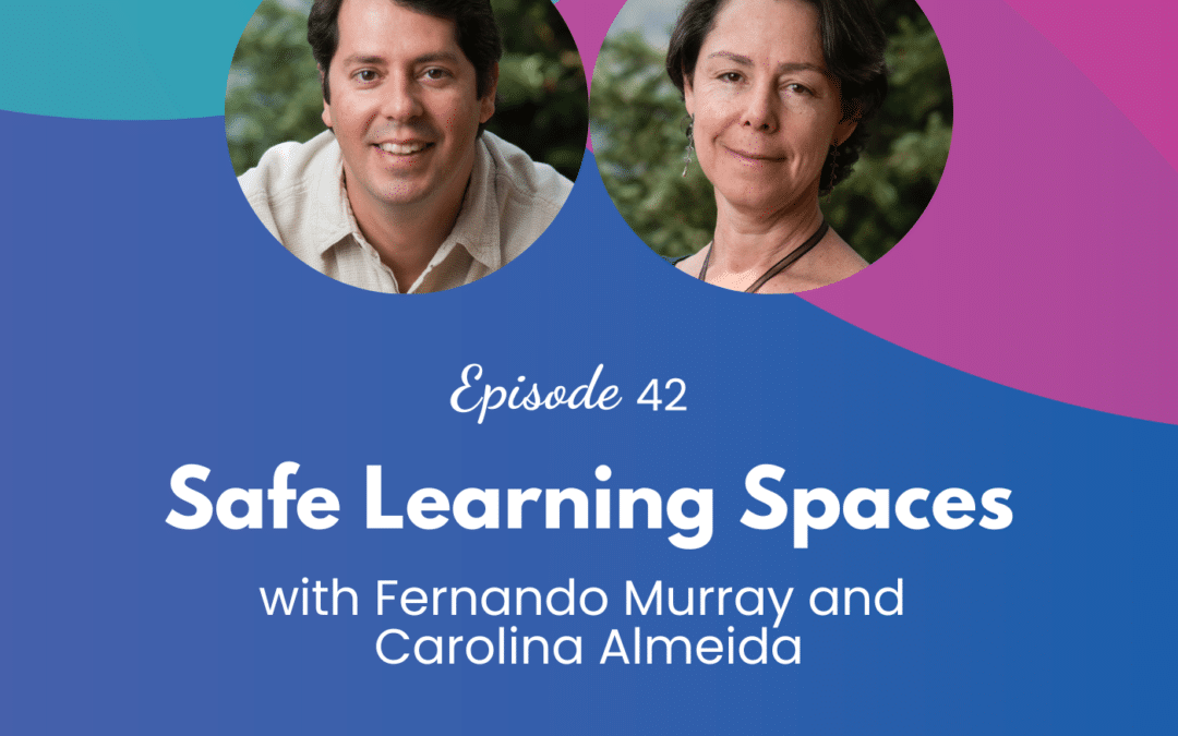 Safe Learning Spaces – Episode 42