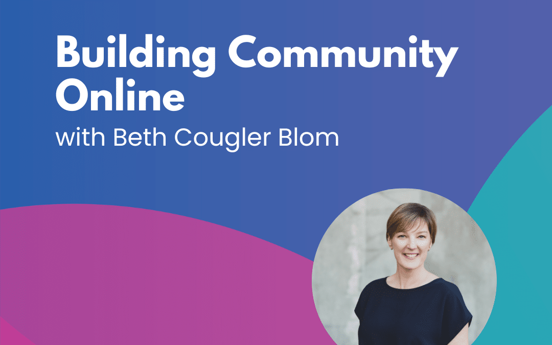 Building Community Online – Episode 23