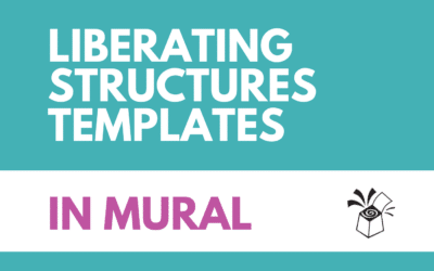 Liberating Structures Templates in Mural